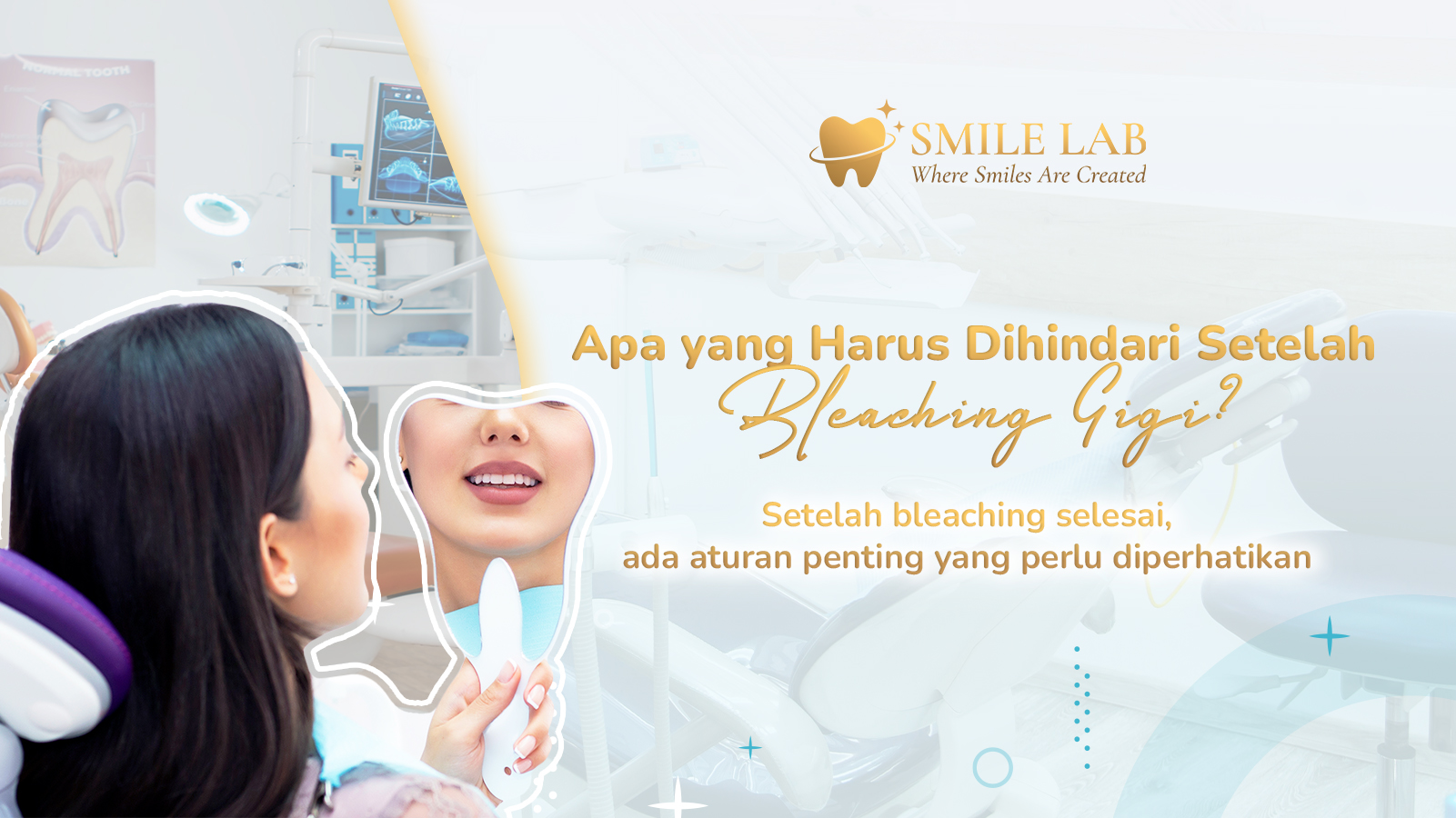 Apa yang Harus Dihindari Setelah Bleaching Gigi?